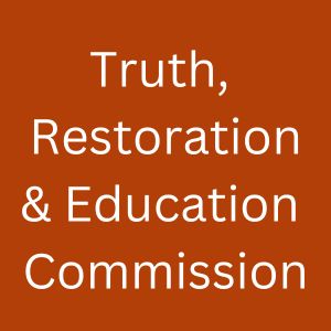 Truth Reconciliation and Education Commission (TREC)