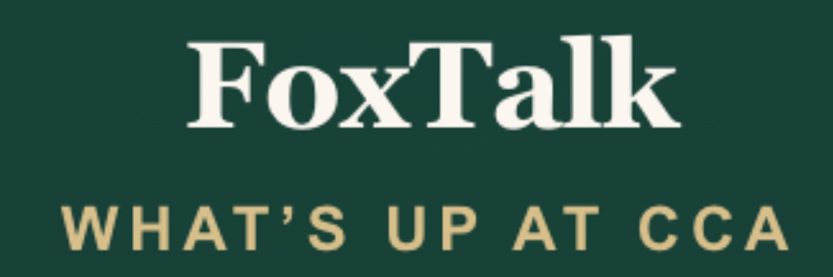 FoxTalk at CCA